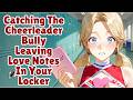 Catching The Cheerleader Bully Leaving Love Notes In Your Locker [F4M] [ASMR]
