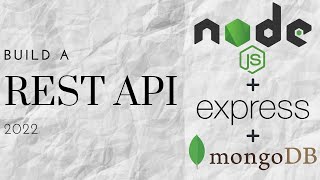 Build a REST API Using Node, Express and MongoDB 2022 - Part 2