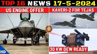 Indian Defence Updates : US Offers Next Gen Engine,Kaveri-2 For Tejas,3 ISTAR Or