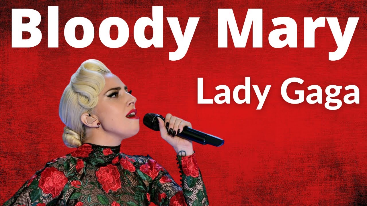 Bloody Mary - Lady Gaga - Wednesday (lyrics) - YouTube