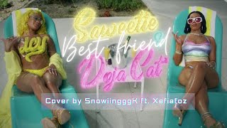 Saweetie - Best Friend ft. Doja Cat (Cover version) | SnowiingggK & Xefiafoz