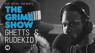 Grime Show: Ghetts & Rudekid