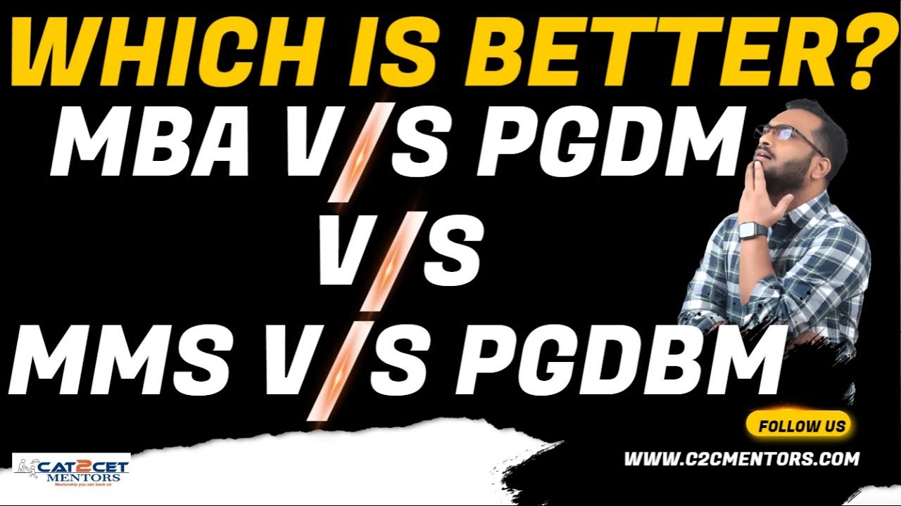 MBA Vs PGDM Vs MMS Vs PGDBM - Which One Is Better? Detailed Information ...