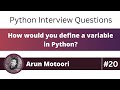 How would you define a variable in Python? (Python Interview Question #20)