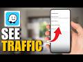 How to See Traffic Jams on a Map in Waze (Tutorial 2026)