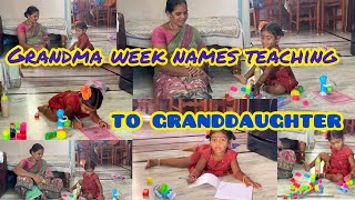 Vlog…Grandma week names teaching to granddaughter