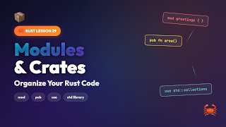 Rust Modules & Crates Tutorial | Organize Your Rust Code with mod, pub, use | Rust for Beginners #29