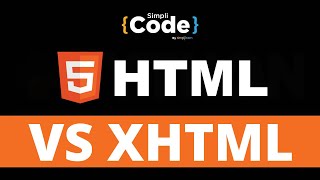 HTML Vs XHTML Explained | Difference Between HTML And XHTML | HTML For Beginners | SimpliCode