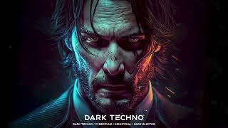 1 HOUR  John Wick  Dark Techno  EBM  Dark Electro Mix  Dark Clubbing