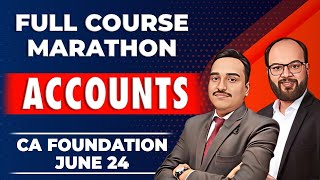 Accounts Marathon For CA Foundation Jan/may25 | Accounts Full Course Marathon | A/C Revision