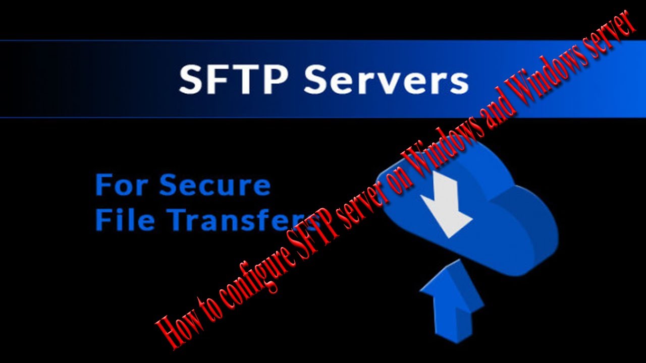 How To Configure SFTP Server In Any Windows | Windows Server - YouTube