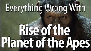 Everything Wrong With Rise Of The Planet Of The Apes