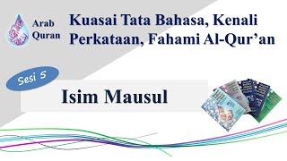 Kenali Perkataan Al-Qur'an - Sesi 5: Isim Mausul