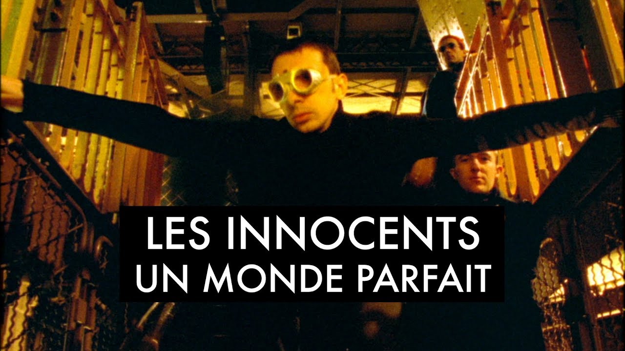 Les Innocents Un Monde Parfait Clip Officiel Chords Chordify