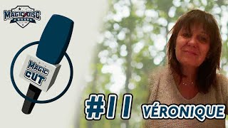 MAGIC CUT #11 : Véronique Lailler