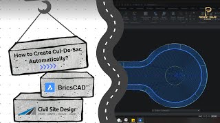 CSD on BricsCAD: 006 - How to Create Cul-De-Sacs Automatically For Your Road Plan? #Road #roaddesign