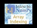 Introduction to Numpy (Part-5) | Array Indexing
