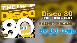 DJ Tedu - Disco 80: The Final Edit [Mashup Megamix]