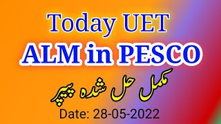 Today UET ALM Test in PESCO Complete Paper Solved MCQs (28-05-2022)