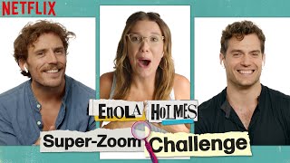 Zoomed-In Challenge with Millie Bobby Brown, Henry Cavill, + Sam Claflin | Enola Holmes