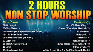 Deep Dive into Worship! 2 hours of Non Stop Praise and Worship Songs ⭐ Christian Songs 2025