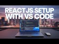 Set Up React Development Environment in VS Code | Node.js & ReactJS Setup Guide