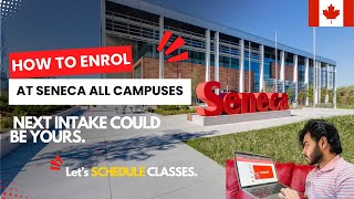 How to enrol for classes at Seneca College All Campuses |Build Schedule your own 🇨🇦 |