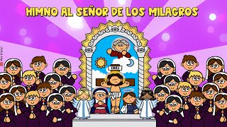 Himno al Señor de los Milagros para niños ( Con letra ). #señordelosmilagros