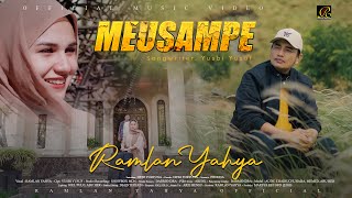Ramlan Yahya - Meusampe (Official Music Video)