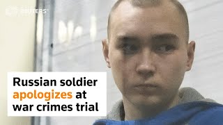 Russian soldier apologizes during war crimes trial in Ukraine