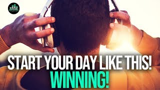 Start Every Morning WINNING - MORNING ROUTINE For Success! Motivational Video