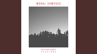 Moral Compass (Red Wire Audio Live Session) (Live)