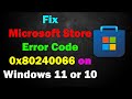 Fix Microsoft Store Error Code 0x80240066 on Windows 11 or 10