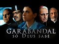 FILME GARABANDAL SÓ DEUS SABE FILME COMPLETO DUBLADO