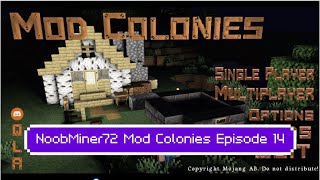 Mod Colonies Episode 14 The shepherd is useless!