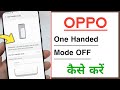 OPPO How To Turn OFF One Handed Mode 2022