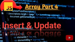 Array Part 4: Insert & Update, delete in #javascript #programming #2023