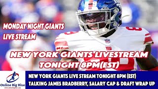 New York Giants Live Stream tonight 8pm (EST) Talking James Bradberry, Salary cap & Draft wrap up