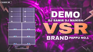 DEMO VSR BRAND PAPPU NO.1 || 💯🔥👑 #viralvideo #vsrbrand #Djdemo#djremix