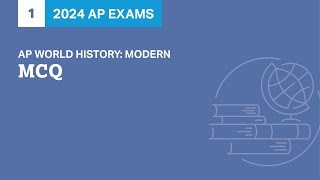 1 | MCQ | Practice Sessions | AP World History: Modern