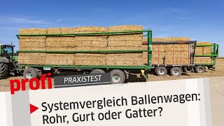 Systemvergleich Ballenwagen: Rohr, Gurt oder Gatter? | profi #Praxistest