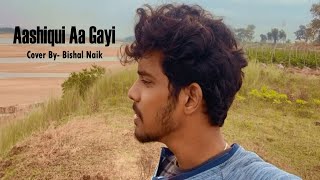 Aashiqui Aa Gayi Song | Radhe Shyam | Prabhas, Pooja Hegde | Arijit Singh | Cover by Bishal Naik