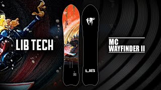 MC WAYFINDER II | 2022-2023 LIB TECH SNOWBOARD