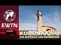 NA ŻYWO Koronka do Bożego Miłosierdzia z Łagiewnik o 15:00 | EWTN Polska