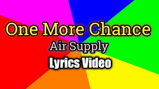 One More Chance - Air Supply (Lyrics Video)