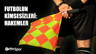 Futbolun Kimsesizleri: Hakemler | 8 Mart Operasyonu, VAR \u0026 Yabancı Hakem Tartışmaları, Eyyamcılık