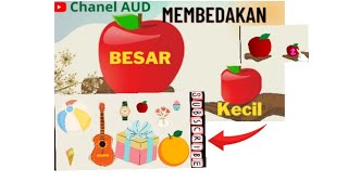 Membedakan Benda Besar Kecil (video pembelajaran)@chaneaud