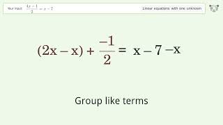 Linear equation with one unknown: Solve (4x-1)/2=x-7 step-by-step solution