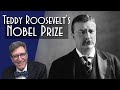 Theodore Roosevelt's Nobel Peace Prize