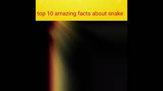 top 10 amazing facts about snake in hindi interesting facts #shorts #short #shortvideo#viral